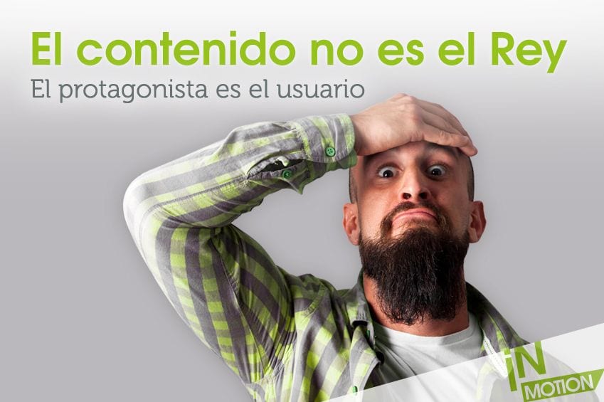 el contenido no es el rey