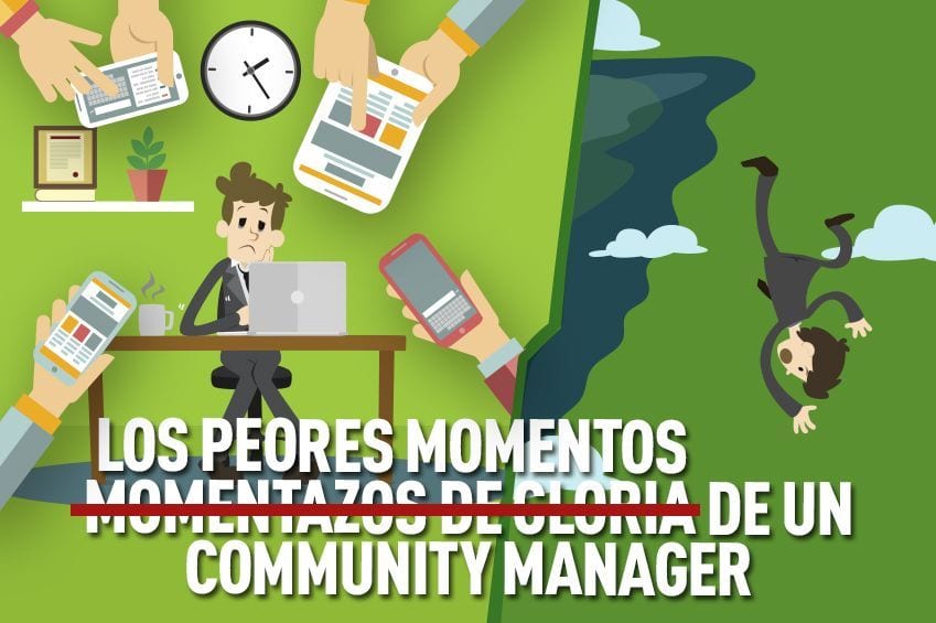 peores momentos community manager