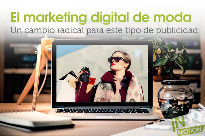 El marketing digital de las marcas de moda