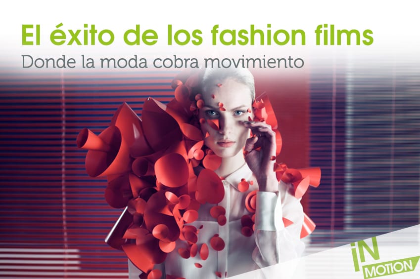 El éxito de los fashion films